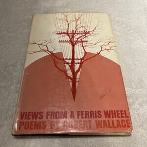 Signed!! Views From a Ferris Wheel by Robert Wallace - 1965 HCDJ